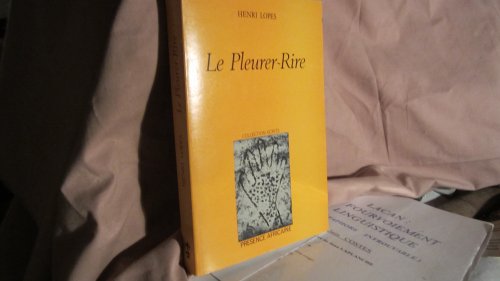 Le pleurer-rire: Roman (Collection Ecrits) (French Edition) (9782708704046) by Lopes, Henri