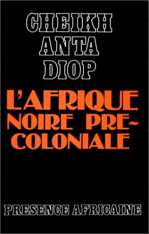 Beispielbild fr L'AFRIQUE NOIRE PRECOLONIALE zum Verkauf von Front Cover Books