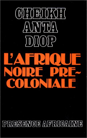 Imagen de archivo de L'AFRIQUE NOIRE PRECOLONIALE a la venta por Front Cover Books