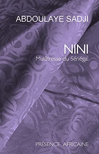 9782708704978: NINI, MULATRESSE DU SENEGAL: Multresse du Sngal