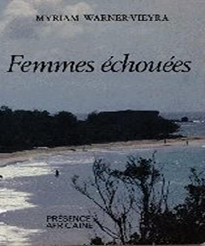 Femmes echouees: Nouvelles (French Edition)