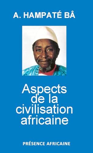 9782708706019: Aspects de la civilisation africaine