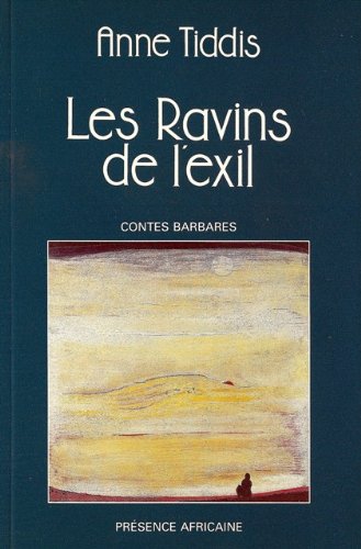 Beispielbild fr Les ravins de l'exil: Contes barbares zum Verkauf von Ammareal