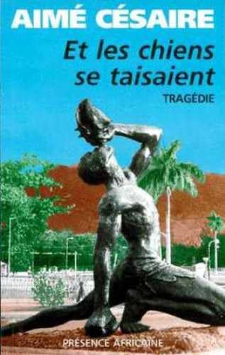 ET LES CHIENS SE TAISAIENT (French Edition) (9782708706255) by AIME (MAR), CESAIRE