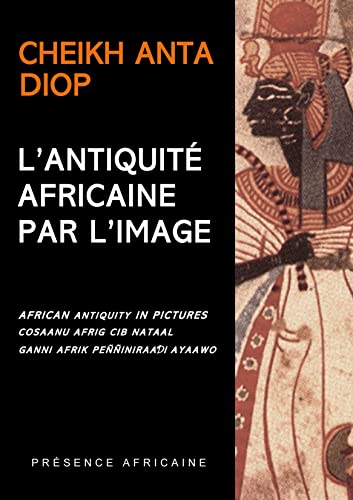 Beispielbild fr L'ANTIQUITE AFRICAINE PAR L'IMAGE zum Verkauf von Save With Sam