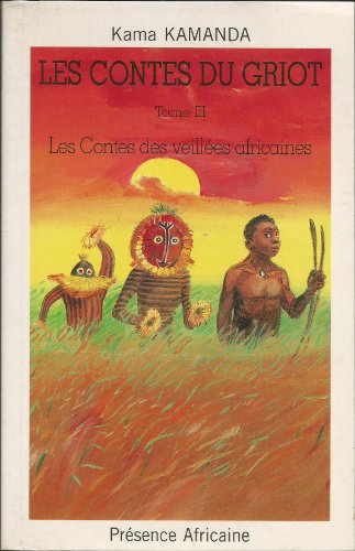 Beispielbild fr LES CONTES DU GRIOT :LES CONTES DES VEILLEES AFRICAINES Tome III. zum Verkauf von Ammareal