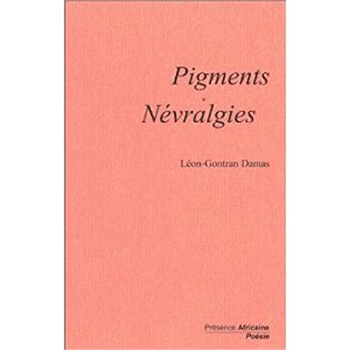 Stock image for PIGMENTS-NEVRALGIES for sale by Front Cover Books