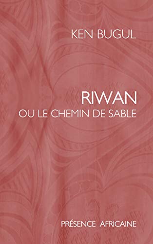 Stock image for Riwan ou Le chemin de sable - roman (French Edition) for sale by Front Cover Books