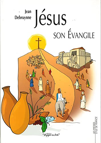 Stock image for Jsus et son vangile for sale by Ammareal