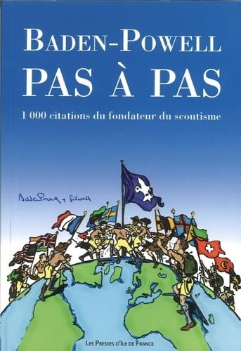 Beispielbild fr Baden-Powell pas  pas : 1000 citations du fondateur du scoutisme zum Verkauf von medimops