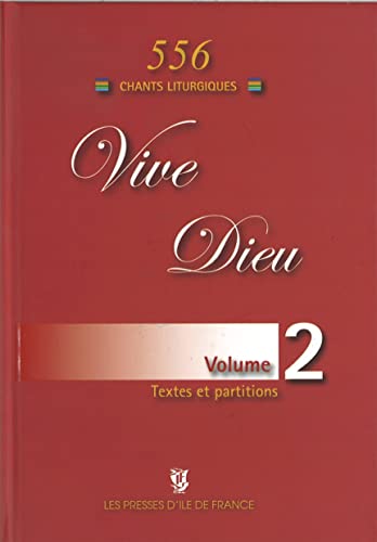 Stock image for Vive Dieu Volume 2 - 556 Chants Liturgiques for sale by medimops