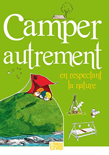 Beispielbild fr Camper autrement en respectant la plante [Broch] Collectif et Dilet-Bancon, Elise zum Verkauf von BIBLIO-NET