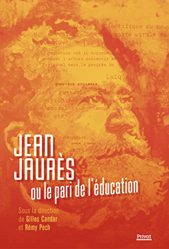 Stock image for JEAN JAURES OU LE PARI DE L'EDUCATION for sale by medimops