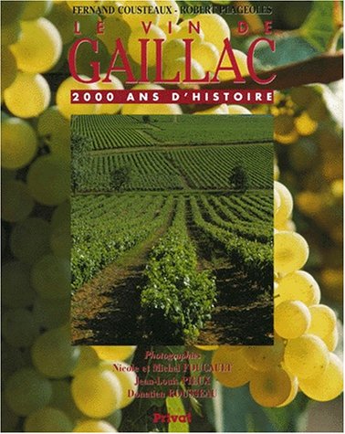 Stock image for Le Vin de Gaillac, 2000 ans d'histoire for sale by Ammareal