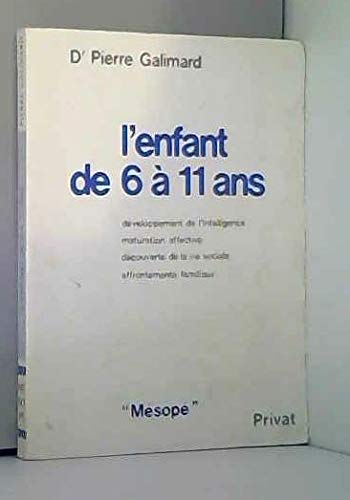 Imagen de archivo de L'enfant de 6  11 ans : Vie affective, relations humaines a la venta por Librairie Th  la page