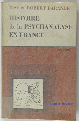 Stock image for Histoire de la psychanalyse en France Barande, Ilse for sale by LIVREAUTRESORSAS