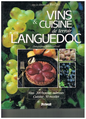 Vins et cuisine de terroir en Languedoc.