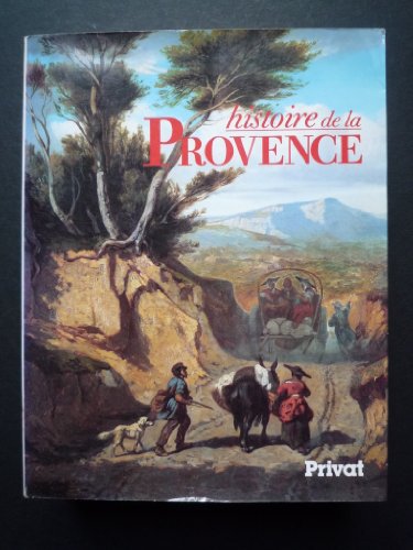 9782708916494: Histoire de la Provence (Univers de la France et des pays francophones) (French Edition)