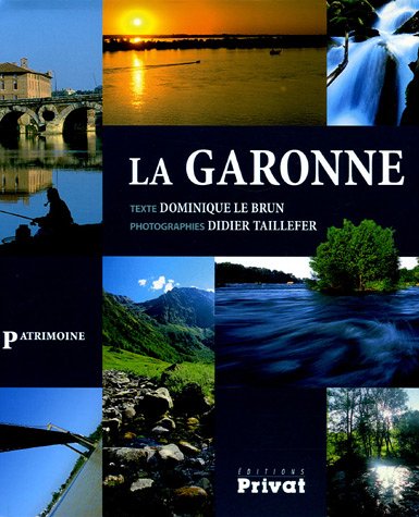 Beispielbild fr La Garonne zum Verkauf von Ammareal
