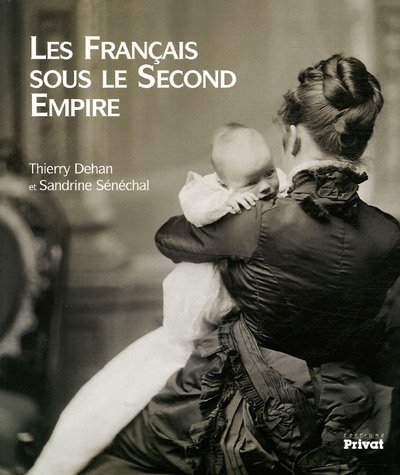 Stock image for Les Franais Sous Le Second Empire for sale by RECYCLIVRE