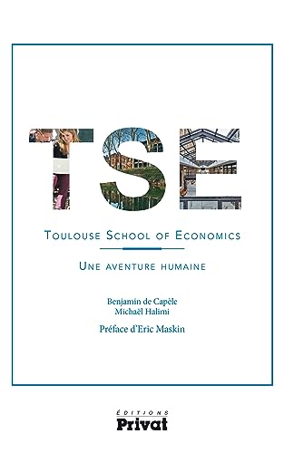 Stock image for Toulouse school of economics : Une aventure humaine for sale by Ammareal