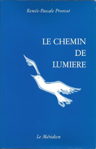 Stock image for Le chemin de lumiere for sale by medimops