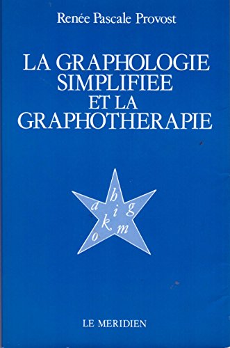 Stock image for La graphologie simplifiee et la graphotherapie for sale by Ammareal