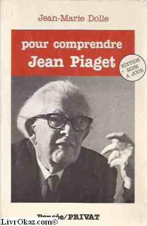 Beispielbild fr Pour comprendre Jean Piaget zum Verkauf von Ammareal
