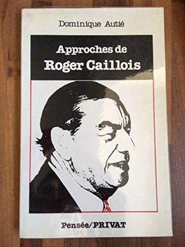 Approches de Roger Caillois.