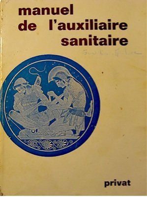 Beispielbild fr manuel de l'auxiliaire sanitaire zum Verkauf von Librairie Th  la page