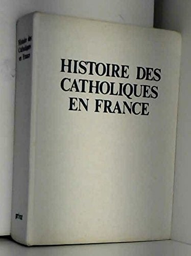 9782708923980: Histoire des catholiques en France (Regard) (French Edition)