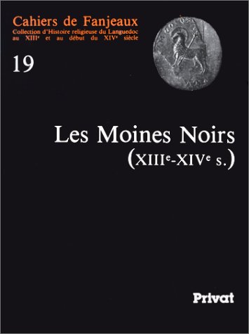 Beispielbild fr Moines noirs en Languedoc, Fanjeaux, numro 19 zum Verkauf von medimops