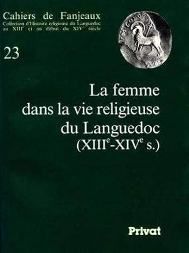 Beispielbild fr FEMME DANS LA VIE RELIGIEUSE EN LANGUEDOC - FANJEAUX N23 zum Verkauf von Ammareal