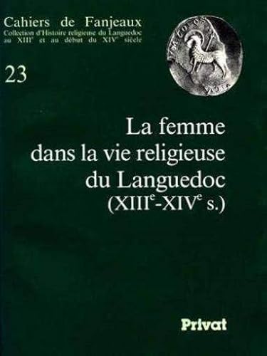 Stock image for FEMME DANS LA VIE RELIGIEUSE EN LANGUEDOC - FANJEAUX N23 for sale by Ammareal