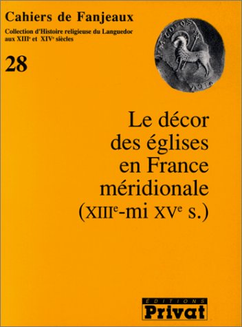9782708934283: Decor des eglises en france meridionale - fanjeaux n28
