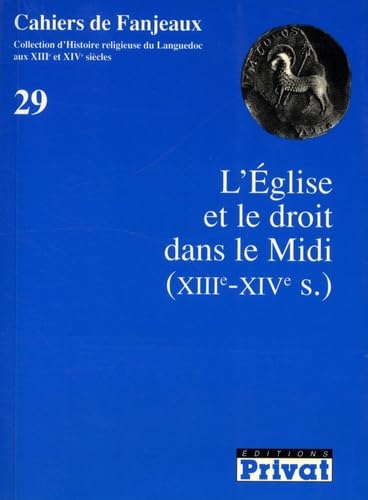 9782708934290: L'Eglise et le droit dans le Midi: XIIIe-XIVe sicle: 0