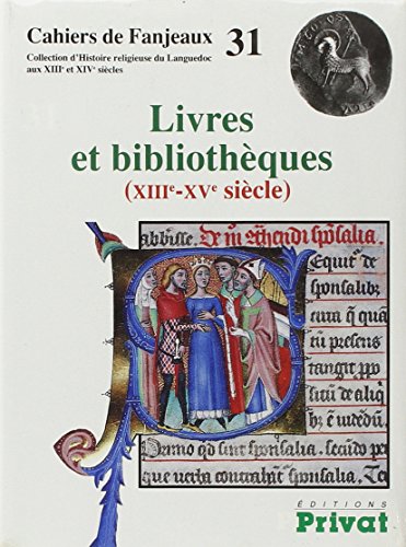 9782708934313: Livres et bibliothques (XIIIe-XVe sicle)