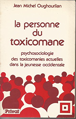 Beispielbild fr La personne du toxicomane : Psychosociologie des toxicomanies actuelles dans la jeunesse occidentale zum Verkauf von Les Livres des Limbes