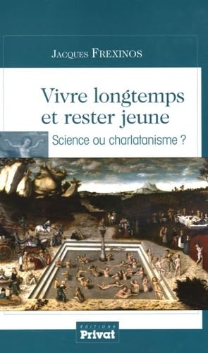 Stock image for Vivre Longtemps Et Rester Jeune : Science Ou Charlatanisme ? for sale by RECYCLIVRE