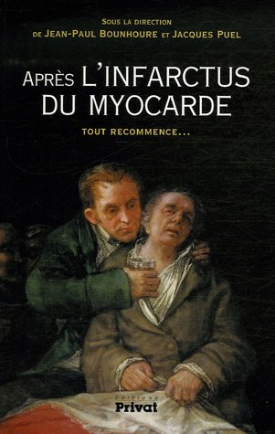 9782708936515: Aprs l'infarctus du myocarde: Tout recommence...