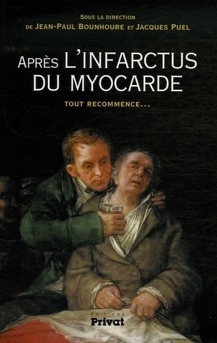 9782708936515: apres l'infarctus du myocarde: Tout recommence...