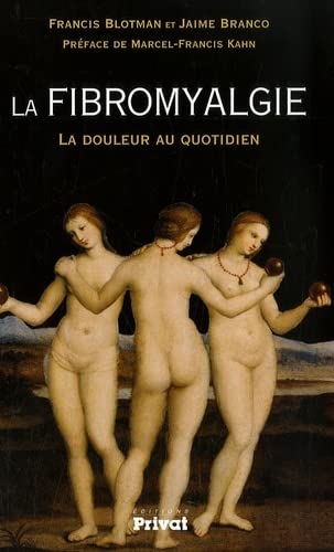 Stock image for La Fibromyalgie : La Douleur Au Quotidien for sale by RECYCLIVRE