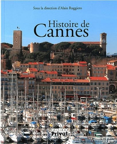 Beispielbild fr Histoire de Cannes zum Verkauf von medimops