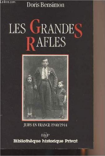 Imagen de archivo de Les Grandes Rafles: Juifs En France, 1940-1944 a la venta por Anybook.com