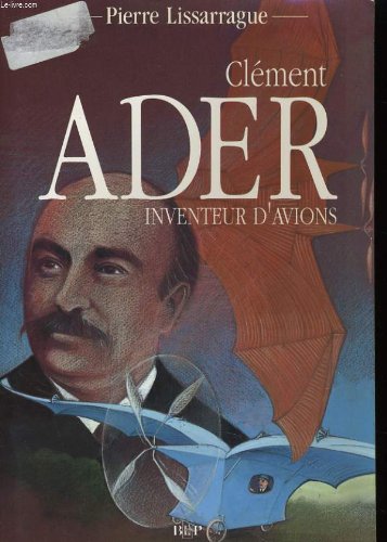 9782708953550: Clment Ader, inventeur d'avions