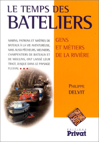 Stock image for Le Temps des bateliers for sale by medimops