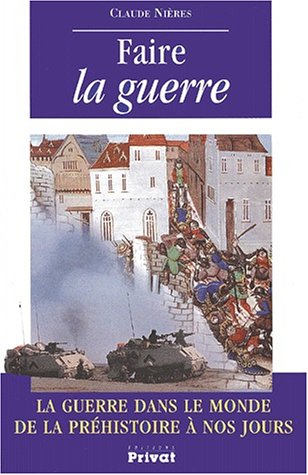 Imagen de archivo de Faire la guerre by Nires, Claude a la venta por EPICERIE CULTURELLE