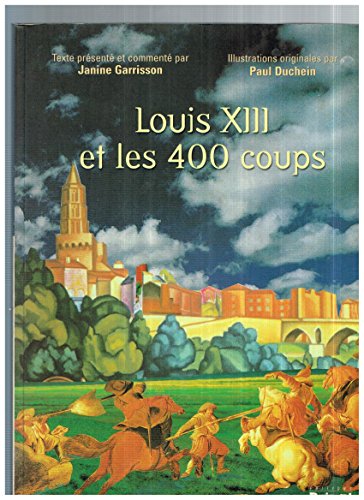 Beispielbild fr Louis XIII et les 400 coups zum Verkauf von Ammareal