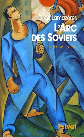 Stock image for L'Arc des Soviets for sale by medimops