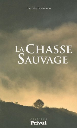 Beispielbild fr La chasse sauvage zum Verkauf von Ammareal